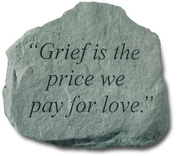 Grief Is The Price We Pay For Love